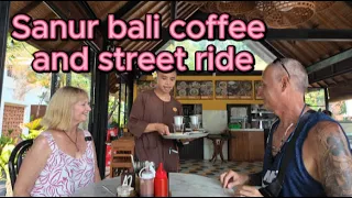 What's up in Sanur Bali. Coffee and what's around.