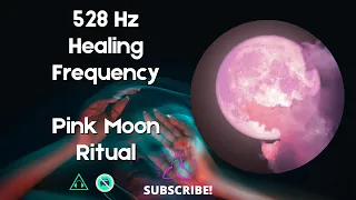 Healing Frequencies With Pink Full Moon Binaural Beats - 528hz Meditation (🎧)