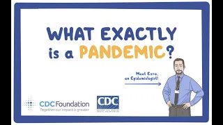 CDC NERD Academy Student Quick Learn: What exactly is a pandemic?