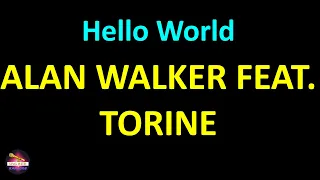 Alan Walker feat. Torine - Hello World (Lyrics version)