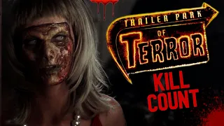 Trailer Park of Terror (2008) - Kill Count S08 - Death Central