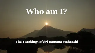 Who am I? The Teachings of Sri Ramana Maharshi