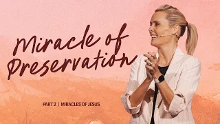 Miracle of Preservation - Miracles of Jesus - Charlotte Gambill