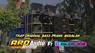 Dj Trap Original ARD AUDIO MALANG Bass Prank Ft Riski Irfan Nanda 69 Project