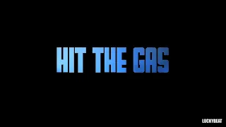 LuckyBeat - Hit The Gas (remix) I Free for Profit I