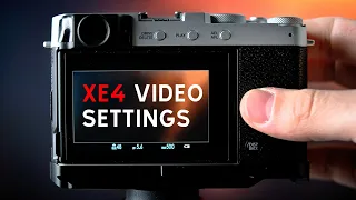 My Video Settings for Fujifilm X-E4 & Thoughts