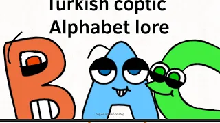 Turkish coptic alphabet lore