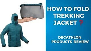 How to fold decathlon Padded / Down jacket ?