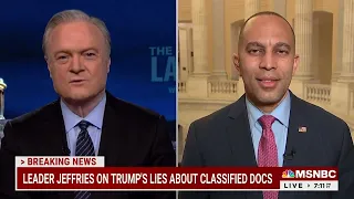 Leader Jeffries on MSNBC's The Last Word with Lawrence O'Donnell