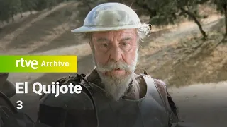 El Quijote: Capítulo 3 | RTVE Archivo