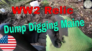 WW2 Relic - Dump Digging Maine