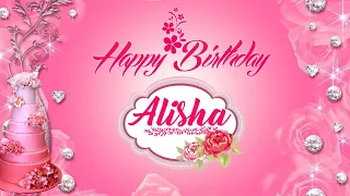 Alisha Happy Birthday | Birthday Songs with name | Birthday Reel |Janamdin | Janmdin | #Ad4beloved