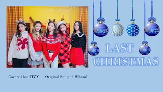 ITZY 있지- Last Christmas (Cover) Lyrics