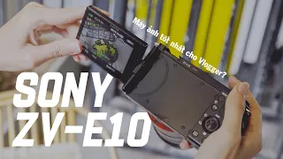 Sony ZV-E10: Máy ảnh tốt nhất cho Vlogger sau 2 năm giờ còn đáng mua? | Tokyo Camera