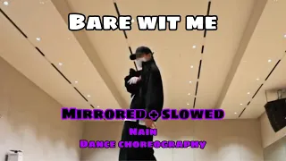 Bare wit me _ Nani dance choreography (JK version) || mirrored + slowed