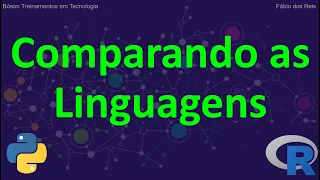 Python vs. R - Qual a melhor linguagem para Ciência de Dados