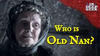 Who is Old Nan and what does she know?