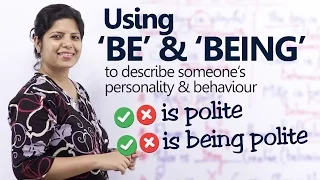 Using Verb forms ‘To BE’ & ‘BEING’ to describe someone’s Personality – Basic English Grammar Lesson