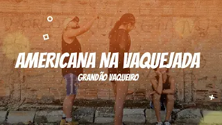 Americana na Vaquejada - Grandão Vaqueiro | Coreografia Kass'Art