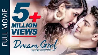 DREAM GIRL | New Nepali Full Movie 2022 | Aakash Shrestha | Ashma Giri | Wilson Bikram Rai