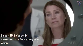 Grey's anatomy S15E24 - Wake me up before you go go - Wham