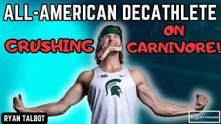 🔴The Carnivore Diet: A Game Changer for All-American Decathlete Ryan Talbot