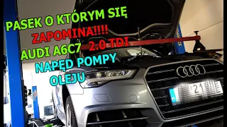 BANAŁ GROZI ZATARCIEM SILNIKA!!! PAMIĘTASZ O MOKRYM PASKU? AUDI A6C7 2.0 TDI WAŻNY NAPĘD POMPY OLEJU