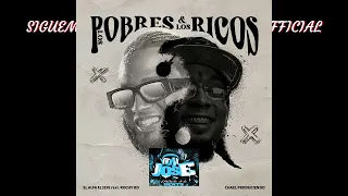 LOS POBRES Y LOS RICOS · EL ALFA EL JEFE · ROCHY RD DOBLE TONO DJ JOSE CAR AUDIO DJJOSEOFFICIAL