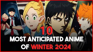 10 Most Anticipated Anime Of Winter 2024