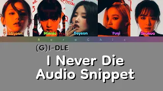 (G)I-DLE ((여자)아이들) ‘I Never Die’ (Audio Snippet) Color coded lyrics [HAN/ROM/ENG]