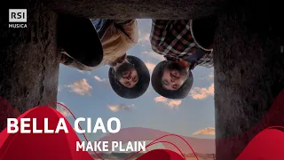 Bella Ciao - Make Plain | RSI Musica