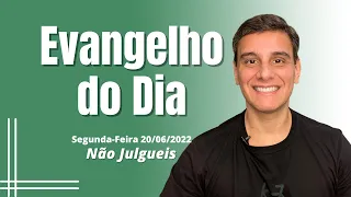 #PedroSiqueira #evangelhododia 20 de junho de 2022 - “Não Julgueis!”