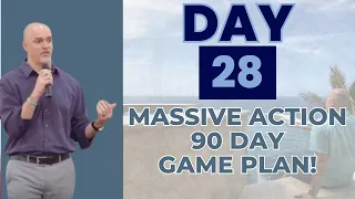 🔥 90 Day MASSIVE ACTION Game Plan❗ DAY 28❗