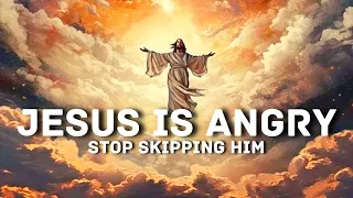 Jesus is Angry | God Message Today | God Message for You Today | God's Message now