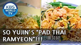 Is this Thai food?♥  So Yujin's "Ms. So's Pad Thai Ramyeon" [Happy Together/2018.05.24]