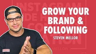 238: Steven Mellor on How to Grow Your Personal Brand & Following