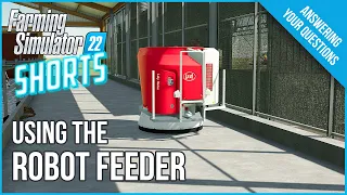 Farm Sim Shorts #4 - How To Use The Robot Feeder - FS22