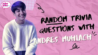Andres Muhlach answers Pikapika's Random Questions
