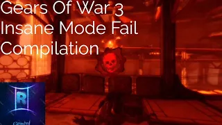 Gears Of War 3 Insane Mode Fail Compilation