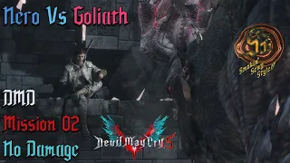 Devil May Cry 5 - Mission 02 DMD No Damage - Nero Freestyle & Goliath Boss Fight (4K 60fps)