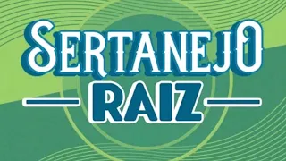 Especial Sertanejo Raiz - [Só as melhores]