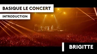 BRIGITTE - Teaser Basique, le concert