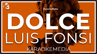 Luis Fonsi - Dolce LETRA (INSTRUMENTAL KARAOKE)