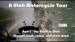 A Utah Motorcycle Tour--Part 1: The Road to Utah