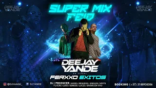 Super Mix Ferxxo Feid Exitos By Dj Yande #feid #ferxxo #ferxxo100
