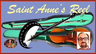 Saint Anne's Reel for Banjo–Basic & Advanced