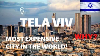 WHY TEL AVIV IS THE MOST EXPENSIVE CITY IN THE WORLD/ TEL AVIV, ISRAEL POPULATION