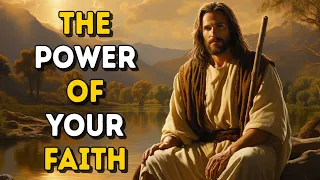 Today's Message from God: The Power of Your Faith | God's Message Now