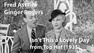 Fred Astaire and Ginger Rogers - Isn't This a Lovely Day (Top Hat) (1935) [Restored]