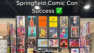 My 2nd Artist Alley At Springfield Comic Con ! (Artist alley advice!)